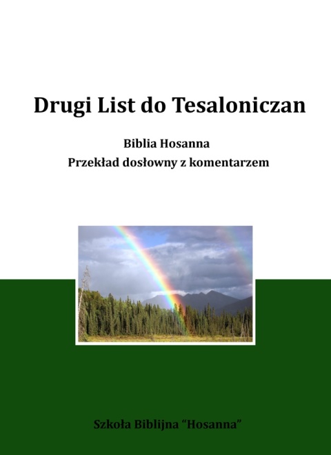 Drugi List do Tesaloniczan. Biblia Hosanna. Przekład dosłowny z komentarzem.