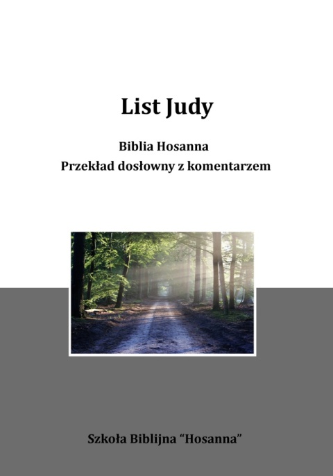 List Judy. Biblia Hosanna. Przekład dosłowny z komentarzem.